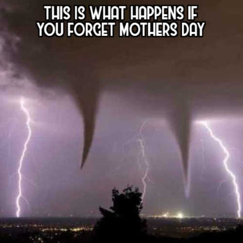 Hilarious Happy Mothers Day Memes