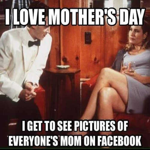 Funny Mothers Day 2021 Memes